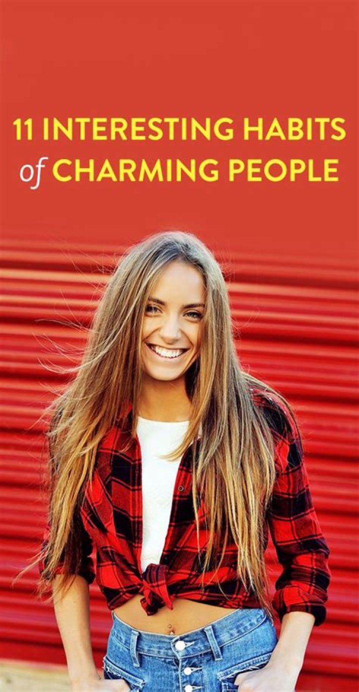 11 Interesting Habits Of Charming People, According To Experts