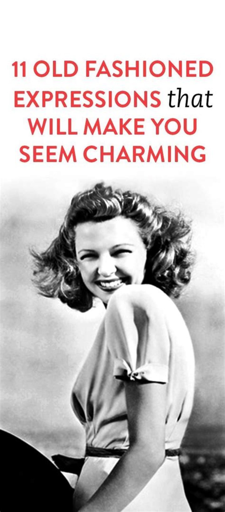 11 Old-Fashioned Expressions People Still Find Charming