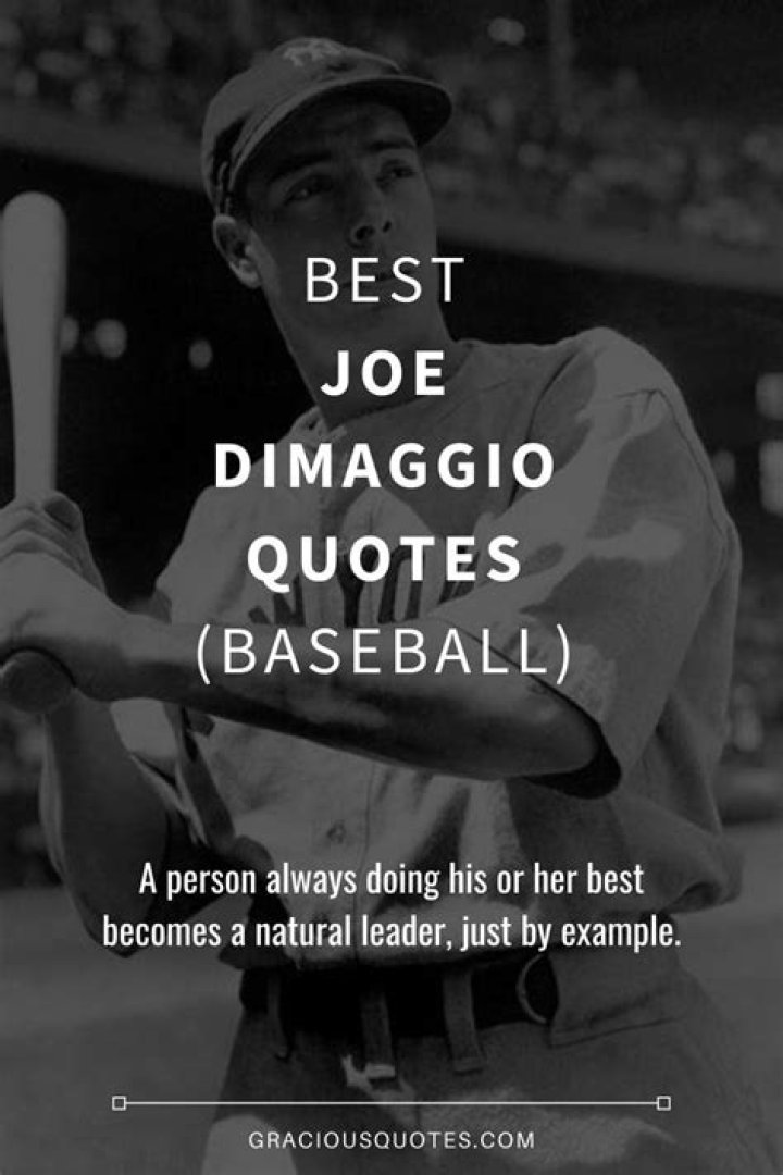 18 Motivating Joe DiMaggio Quotes