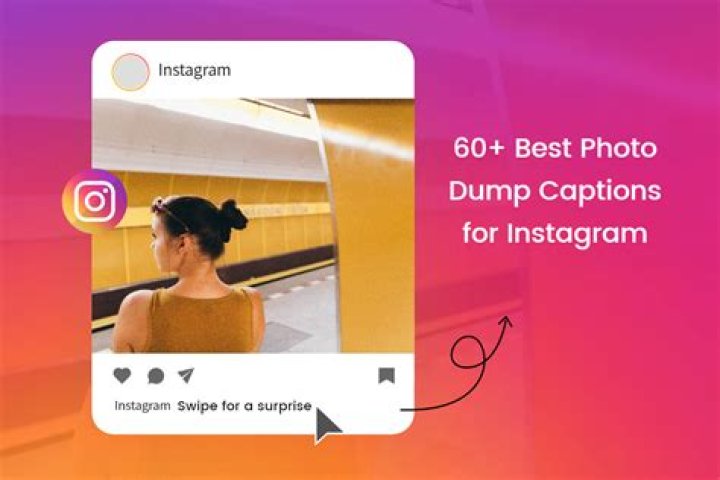 23 Photo Dump captions for Instagram