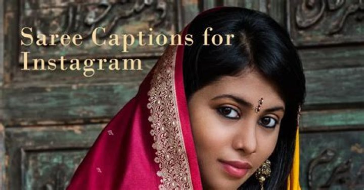 52 Best simple saree quotes and captions