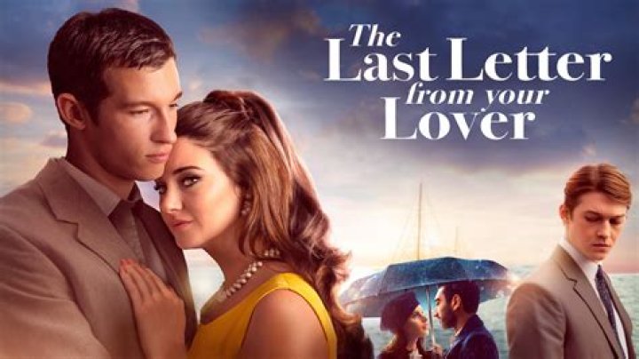 6 Movies Like The Last Letter From Your Lover You Must See