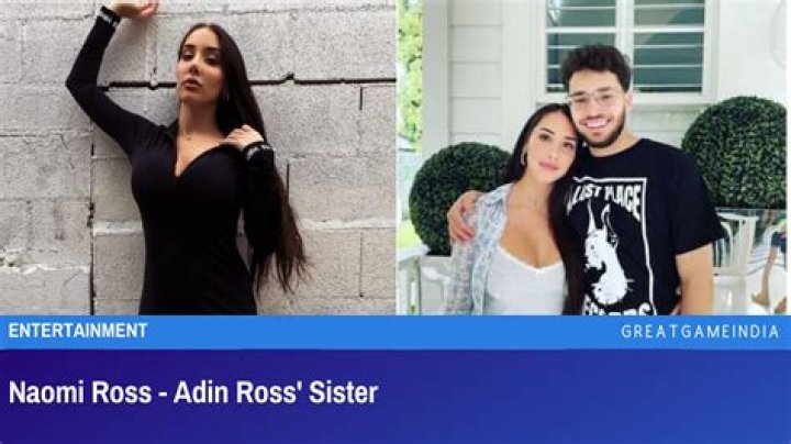 Adin Ross And Sister Naomi Ross: Meet The Streamer Siblings