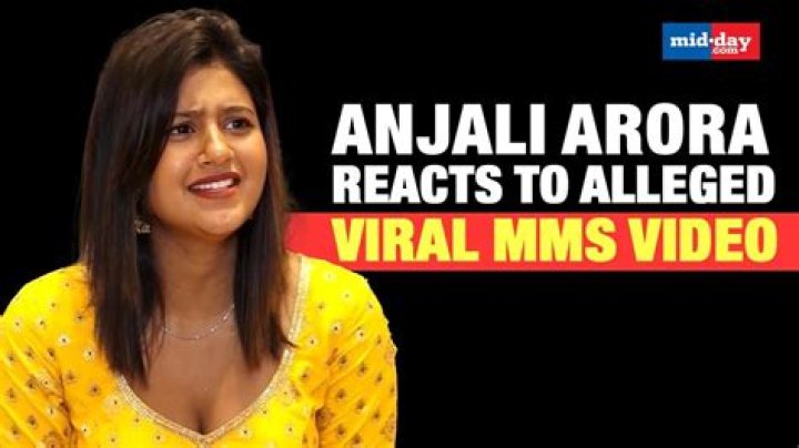 Anjali Arora Viral MMS Video Full: Uncovering The Truth Behind The Controversy