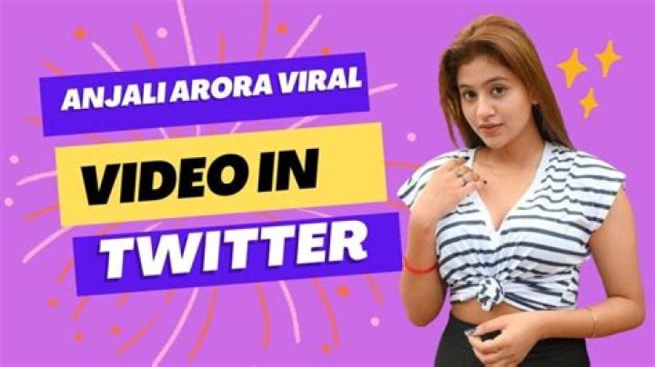 Anjali Arora Viral Video Link: The Rise Of A Social Media Sensation