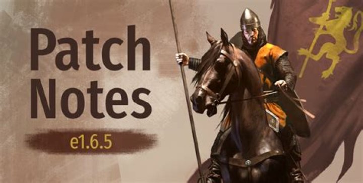Bannerlord Update e1.6.5 Patch Notes