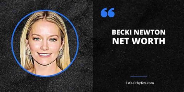 Becki Newton Net Worth 2024