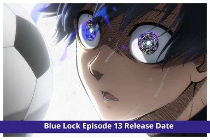 Blue Lock episode 13 release date, time confirmed for season 1 part 2