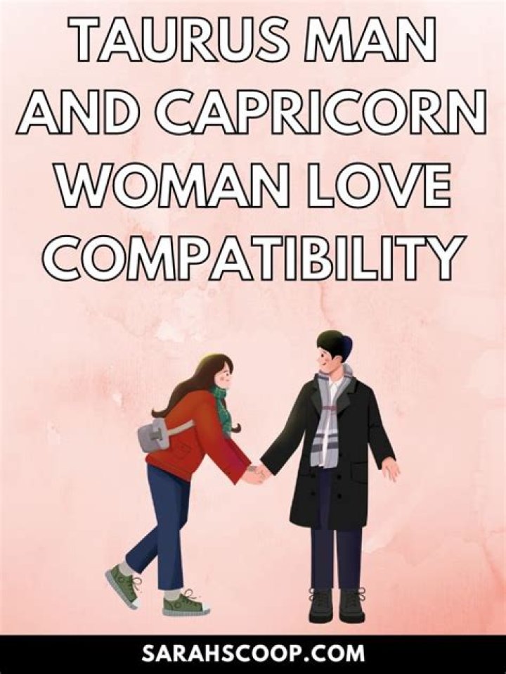 Capricorn Man Taurus Woman Zodiac Love Compatibility