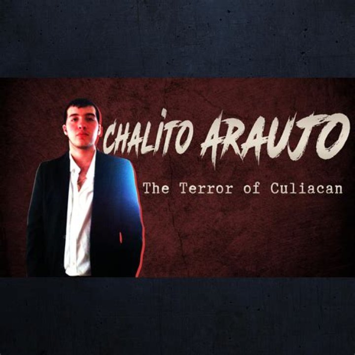 Chalito Araujo: Who Is He? The Terror of Culiacan Artist Information