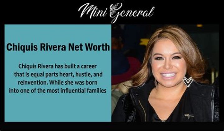 Chiquis Rivera Net Worth 2024