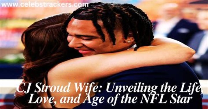 CJ Stroud Wife: A Deep Dive Into His Personal Life And Relationship