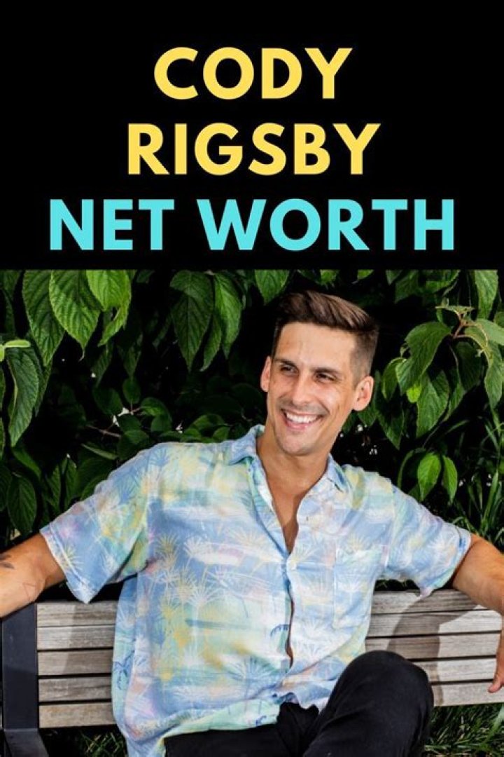 Cody Rigsby Net Worth 2024
