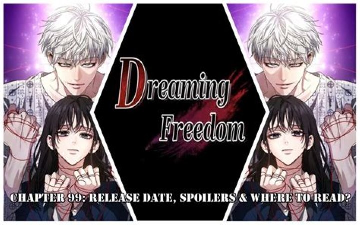 From Dreams to Freedom Chapter 95: Release Date, Preview & Where To Read