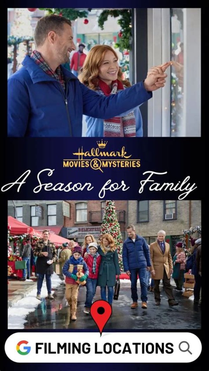 Hallmark’s A Season for Family: Filming and Cast Details Explored