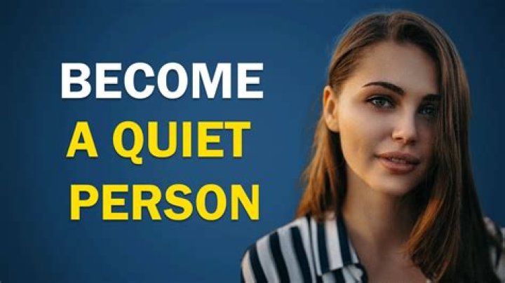 How to become a quiet person
