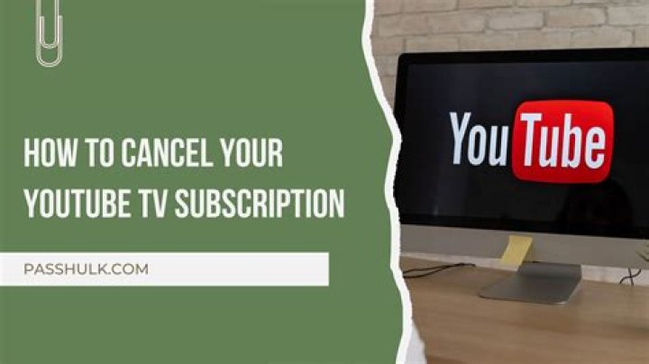 How to cancel your youtube tv subscription