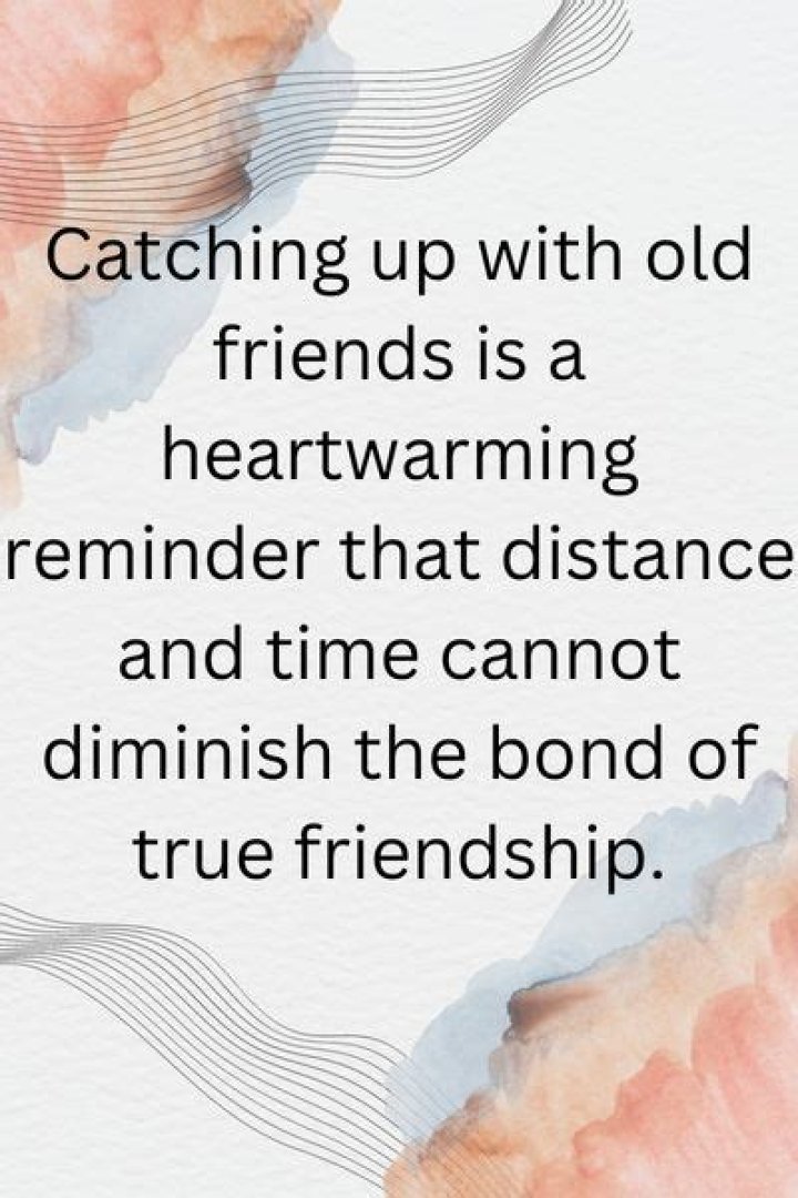 How To Catch Up With Old Friends You Haven't Seen In Years