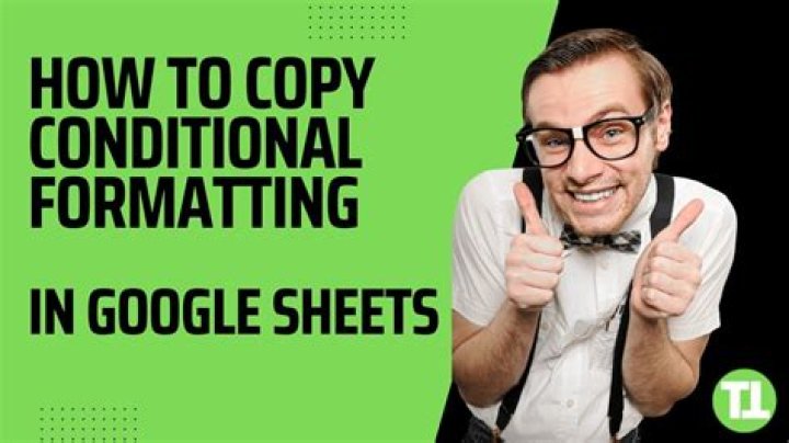 How to Copy Conditional Formatting in Google Sheets