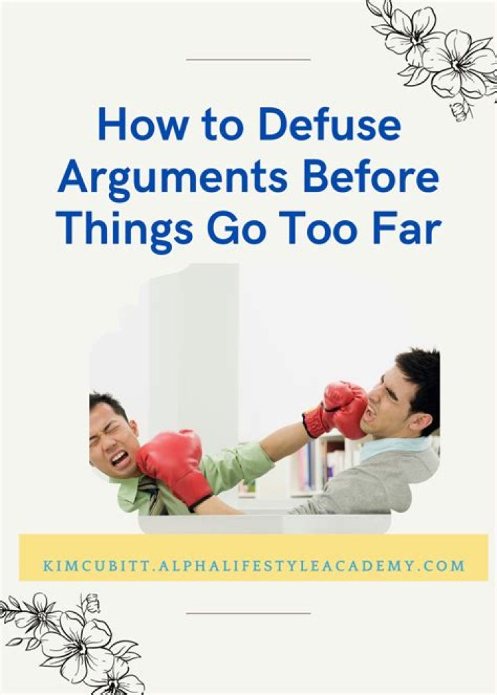 How to defuse an argument