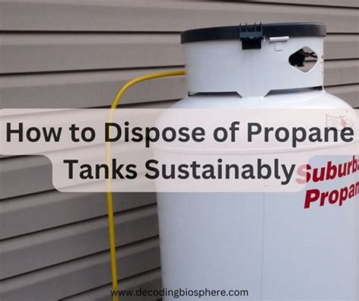 How to dispose of propane tanks