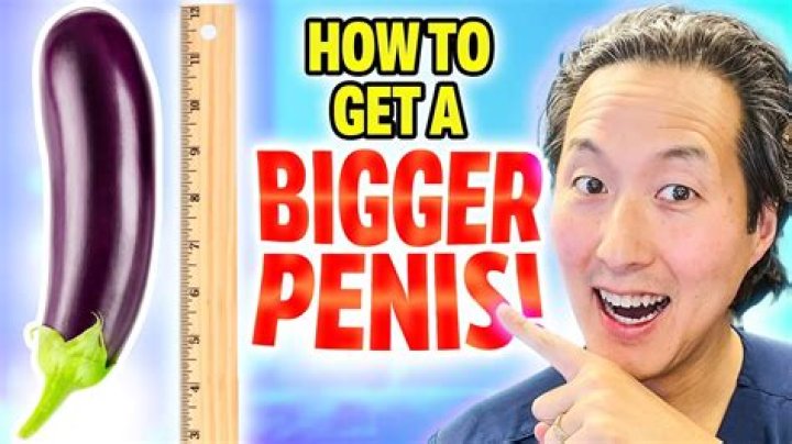 How to Get a Bigger Penis