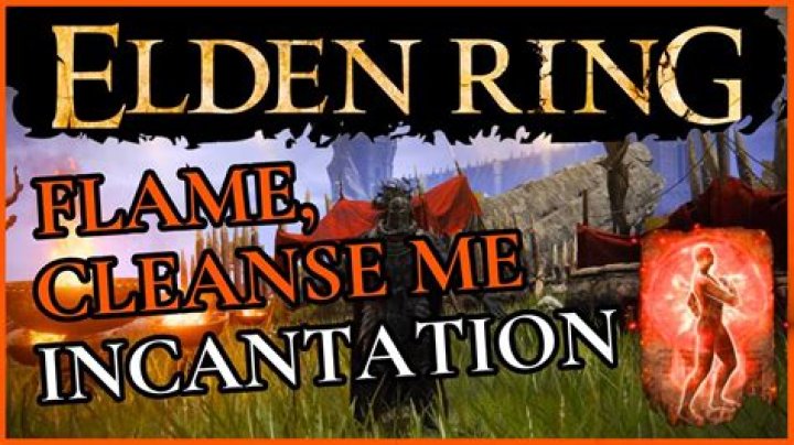 How to Get the Flame, Cleanse Me Incantation