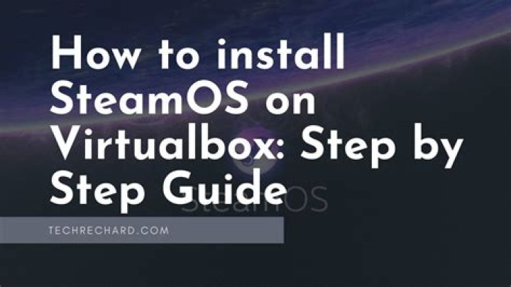 How to install steamos in virtualbox