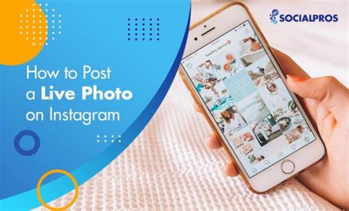 How To Post A Live Photo On Instagram