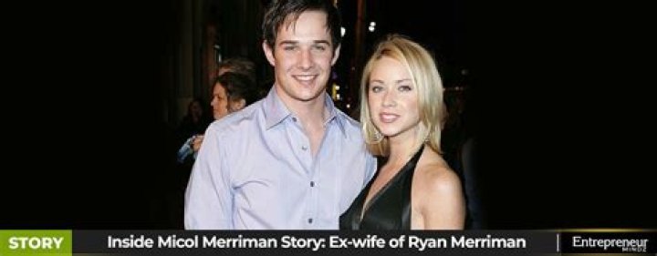 Inside Micol Merriman Story: Ex-wife of Ryan Merriman