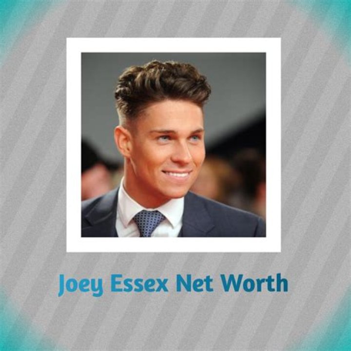 Joey Essex Net Worth 2024
