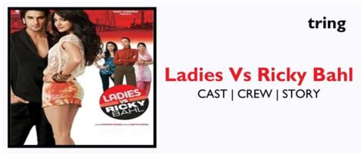 Ladies vs Ricky Bahl Movie (2011) - Release Date, Cast, Trailer and Other Details
