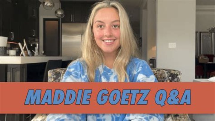 Maddie Goetz Age, Height, Net Worth