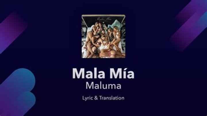 Mala Mía Lyrics - Mala Mía Translations