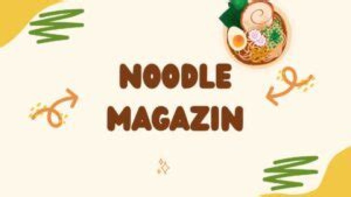 NoodleMagazine: Your Ultimate Guide To The World Of Noodles