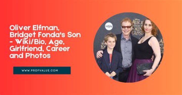 Oliver Elfman, Bridget Fonda’s Son – Wiki/Bio, Age, Girlfriend, Career and Photos