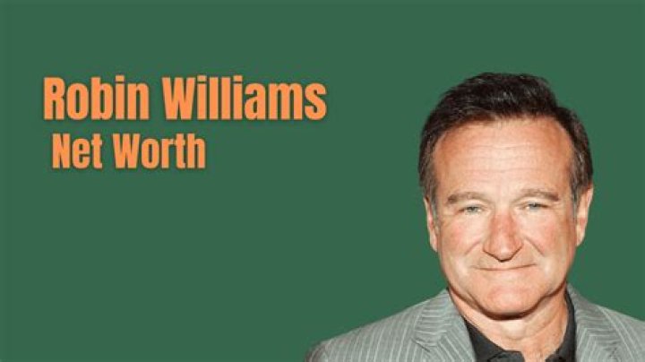 Robin Williams Net Worth 2024