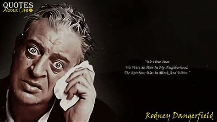 Rodney Dangerfield - Movies, Quotes & Death