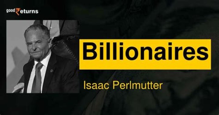 Salary, Income, Net Worth: Isaac Perlmutter - 2024