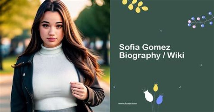 sofia gomez (Tiktok Star) Wiki, Biography, Age, Boyfriend, Family, Facts and More
