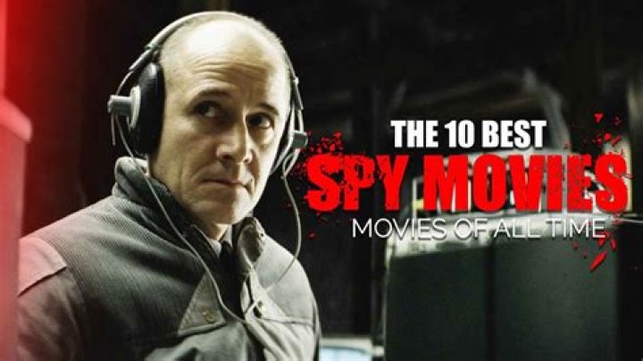 The 10 Best Spy Movies of All Time