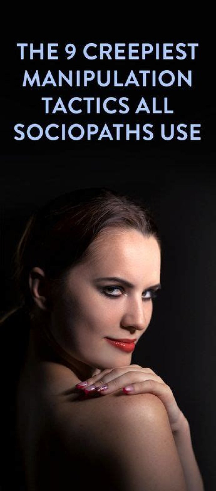 The 9 Creepiest Manipulation Tactics Sociopaths Often Use