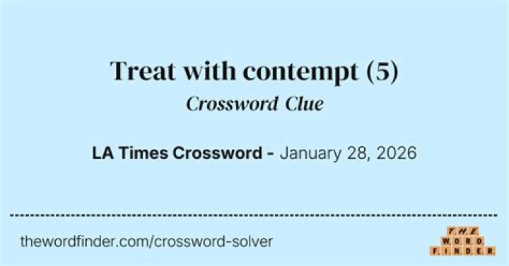 Treat with utter contempt Crossword Clue
