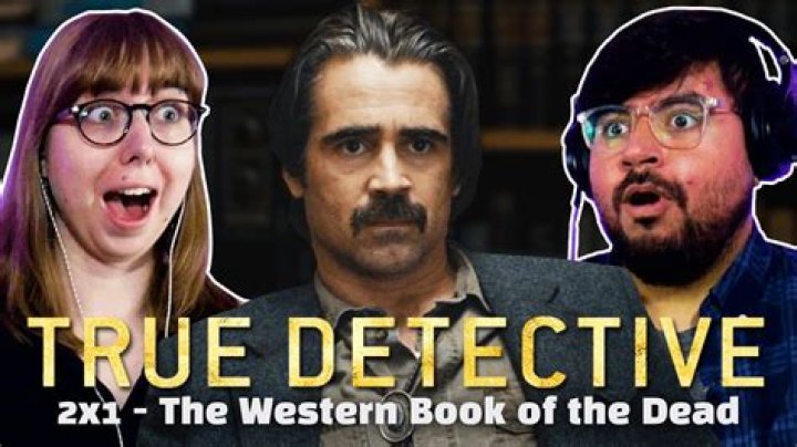 ‘True Detective’ Season 2, Episode 1: ‘The Western Book of the Dead’