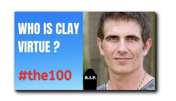 Understanding Clay Virtue In The 100: A Comprehensive Guide