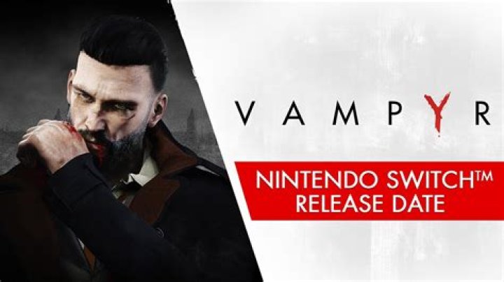 Vampyr and Call of Cthulhu Nintendo Switch Release Dates Revealed