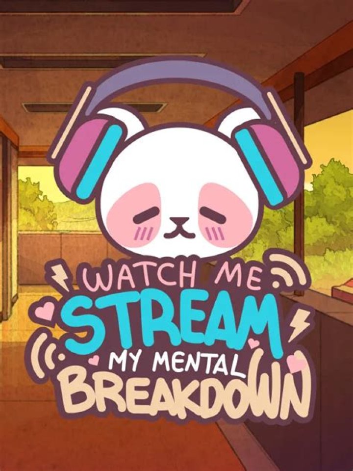 Watch Me Stream My Mental Breakdown, Now on Steam