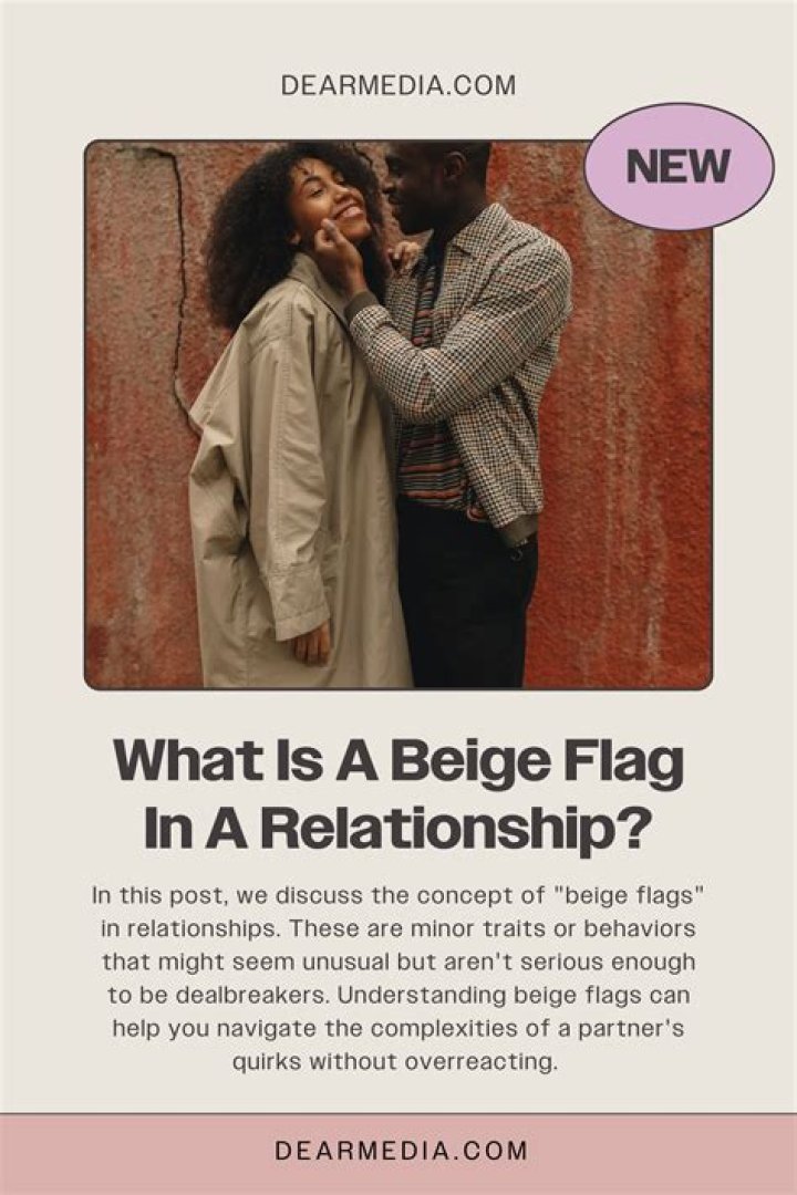 What Are Beige Flags and Do They Actually Matter?