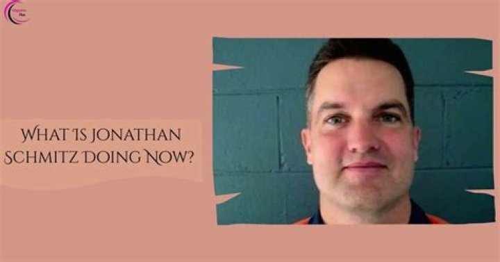 What Is Jonathan Schmitz Doing Now? A Deep Dive Into His Life And Current Activities