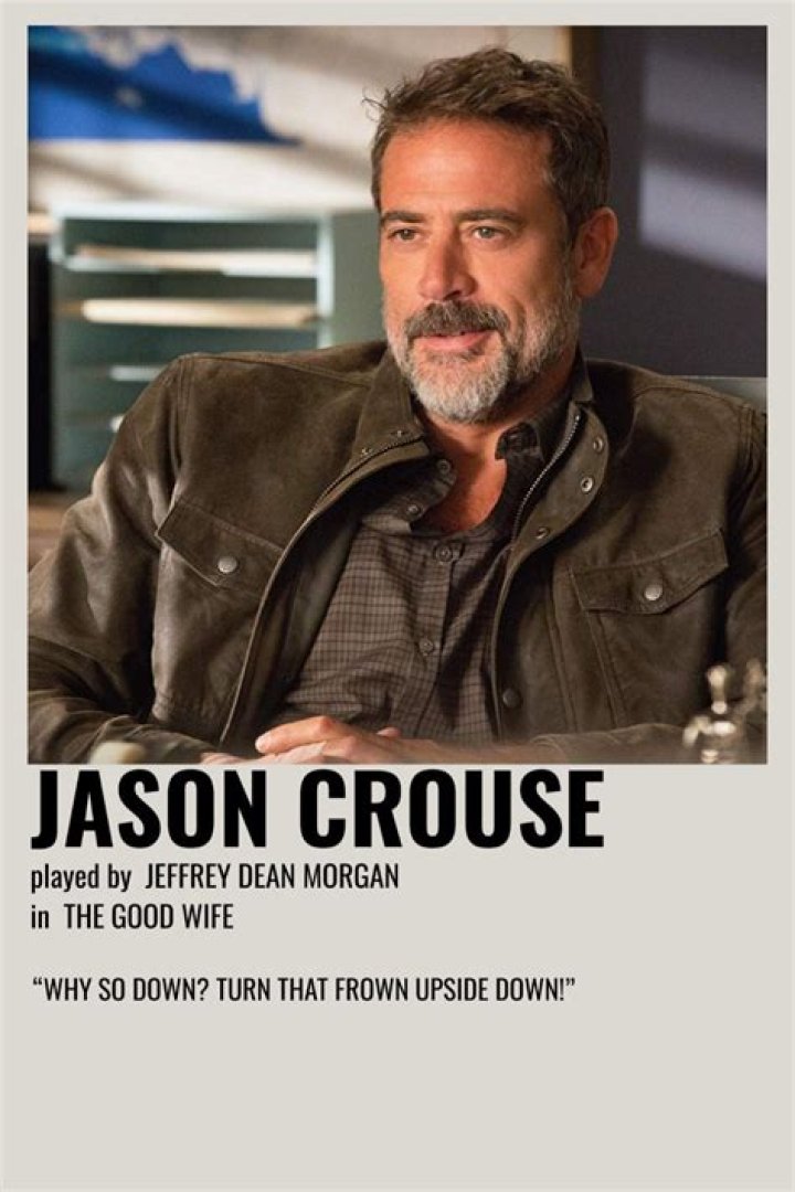 Who Is Jason Crouse On 'The Good Wife'? Jeffrey Dean Morgan Is Filling A Pretty Big Hole In Season 7